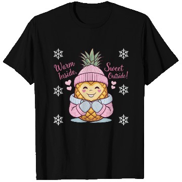Discover Cozy Pineapple “Warm Inside, Sweet Outside” T Shirts