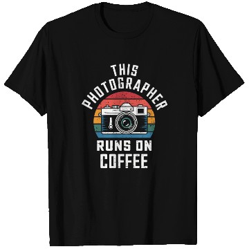Discover This Photographer Runs on Coffee T Shirts