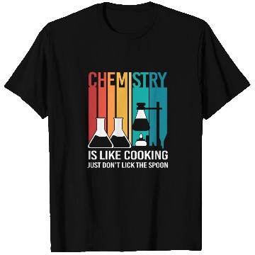 Discover Funny Organic Chemistry Is Like Cooking T Shirts