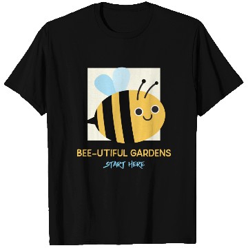 Discover Bee-utiful Gardens Start Here Bee Gardening T Shirts