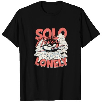 Discover First Solo Flight Pilot Solo But Never Lonely T Shirts