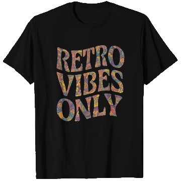 Discover Retro Vibes Only Psychedelic 60s 70s Style T Shirts