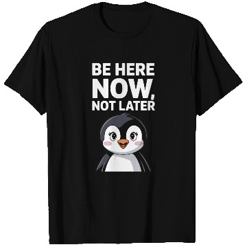 Discover Mindfulness: Be Here Now, Not Later T Shirts