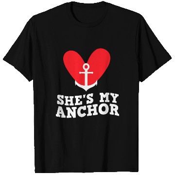 Discover She's my anchor Matching couple valentine's day T Shirts