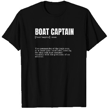 Discover Boat Captain Definition Commander of High Seas T Shirts
