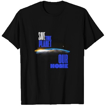 Discover Save the planet T Shirts