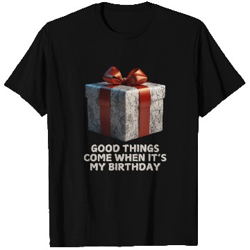 Discover Good Things Come Gift Birthday T Shirts