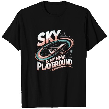 Discover Sky Is My New Playground T Shirts