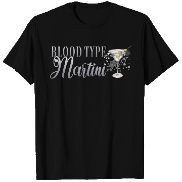 Discover Blood Type Martini Cocktail Bartender T Shirts