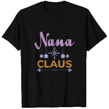 Discover Nana Claus T Shirts
