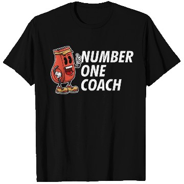 Discover Number One Coach Motivational Quote Coaching Inspi T Shirts
