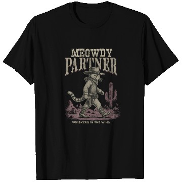 Discover Meowdy Partner Whiskers In The Wind Cowboy Cat T Shirts