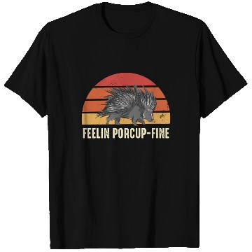 Discover Feelin Porcup-Fine Retro Sunset Porcupine T Shirts