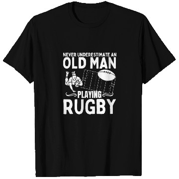 Discover Rugby Never Underestimate An Old Man Playing Rugby T Shirts