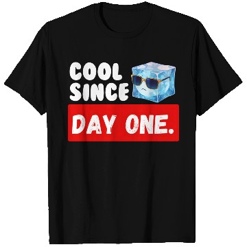 Discover Cool Since Day One Birthday T Shirts