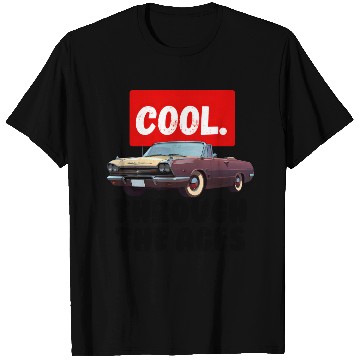 Discover Cool Through the Ages Birthday T Shirts