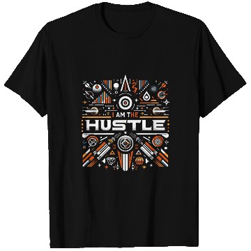 Discover I Am The Hustle 11 T Shirts