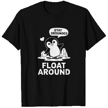 Discover Stay Grounded Float Around Mindfulness T Shirts