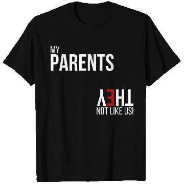 Discover My Parents, They Not Like Us T Shirts