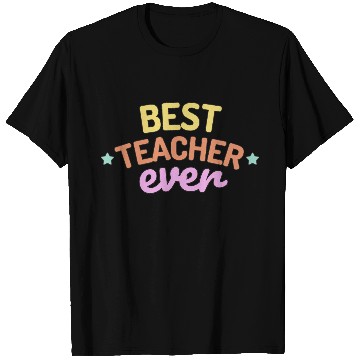 Discover Best Teacher Ever T Shirts