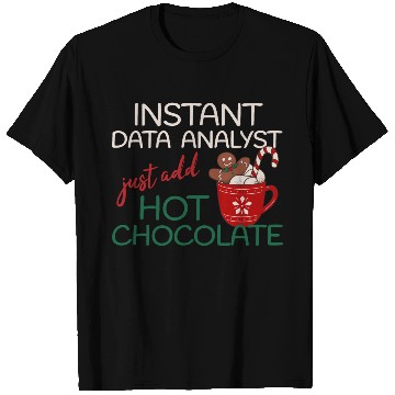 Discover Data Analyst xmas just add hot Chocolate Christmas T Shirts