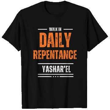 Discover Walking in Daily Repentance T Shirts