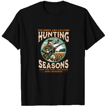 Discover "THE BIRDS ARE CALLING HUNTING SEASONS" PHEASANT T Shirts