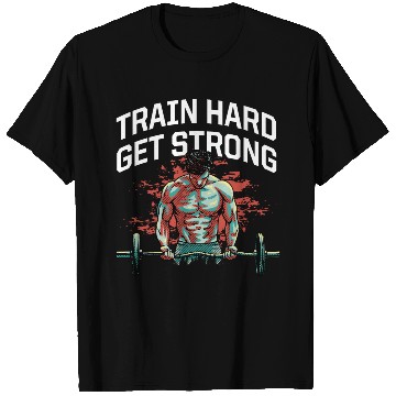 Discover Train Hard Get Strong Workout Sayings Gym Quotes F T Shirts