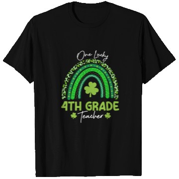 Discover One Lucky 4th Grade Teacher St Patrick's day T Shirts