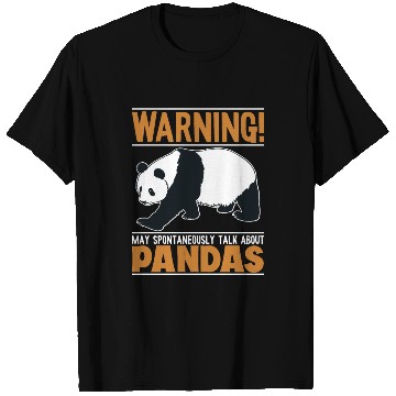 Discover May Spontaneously Talk About Pandas Friend Lover T Shirts
