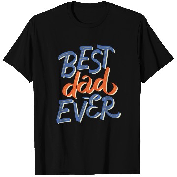 Discover Best Dad Ever - Stylish and Unique Design T Shirts