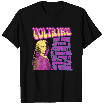 Discover The More Often... Voltaire T Shirts