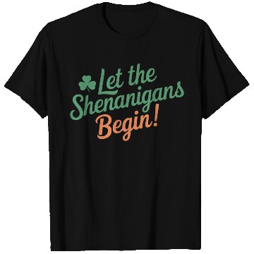 Discover Let The Shenanigans Begin Funny Irish St Patricks T Shirts
