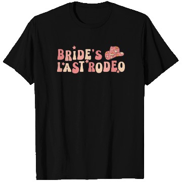Discover Bride Last Rodeo Hat Marriage Anniversary T Shirts
