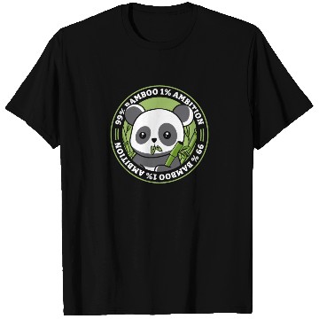 Discover 99% Bamboo 1% Ambition Panda Bear Friend Lover T Shirts