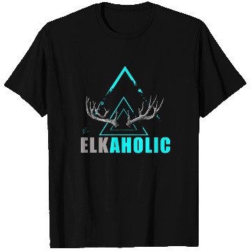 Discover Elk Hunting Elkaholic Hunters T Shirts