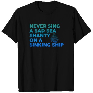Discover Sailor Meme Pirate Ship Ocean Sailing T Shirts