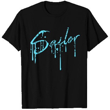 Discover Sailor Graffiti Spray Drops Sailing Text Saying T Shirts