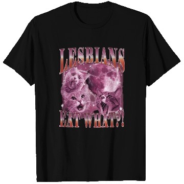 Discover Lesbians Eat What T Shirts