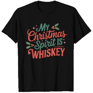Discover My Christmas Spirit Is Whiskey - Funny Holiday T Shirts