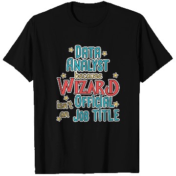 Discover Data Analyst Wizard Data Science T Shirts