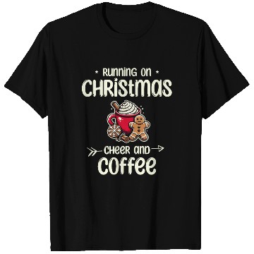 Discover Running Christmas cheer coffe Holiday Energy Lover T Shirts
