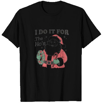 Discover I Do It for The Hos With Texture T Shirts