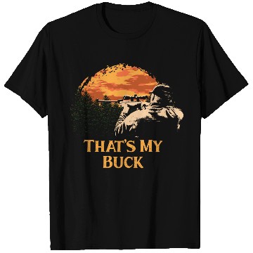 Discover Thats My Buck Deer Hunting Elk Hunter Forest Wildl T Shirts
