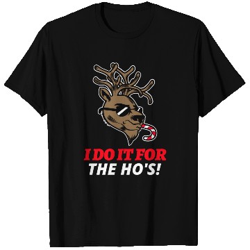 Discover I Do It For The Ho's T Shirts