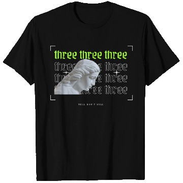 Discover Three Three Three Angel Numbers T Shirts
