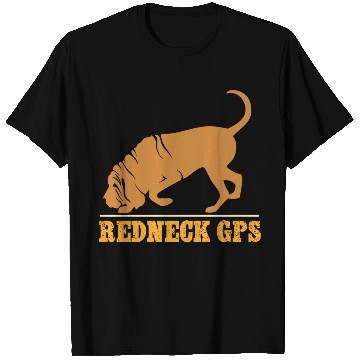 Discover Redneck GPS | Funny Bloodhound | NickerStickers® T Shirts