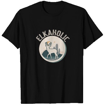 Discover Elk Hunting Elkaholic Hunters T Shirts