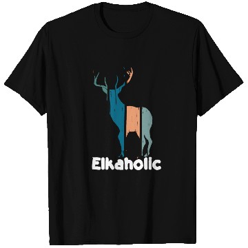 Discover Elk Hunting Elkaholic Hunters T Shirts