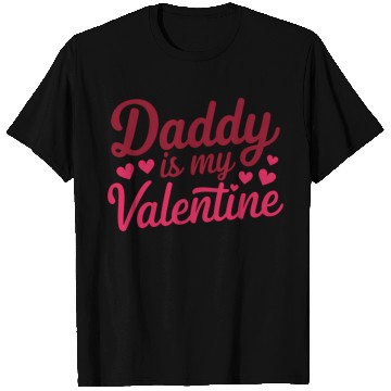 Discover Daddy Is My Valentine Sublimation T Shirts